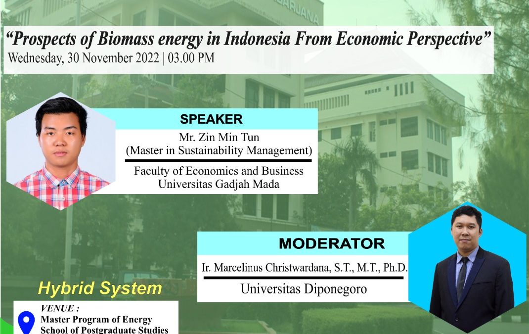 INTERNSHIP STUDENT SHARING “Prospects of Biomass Energy in Indonesia From Economic Perspective”