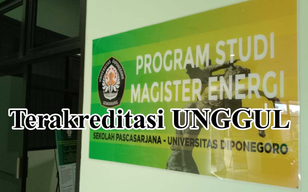 Magister Energi Universitas Diponegoro terakreditasi Unggul